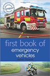 First Book of Emergency Vehicles