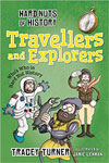 Hard Nuts of History: Travellers and Explorers