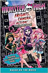 Monster High: Frights, Camera, Action!: The Junior Novel