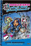 Monster High: Ghoulfriends Forever Book 3