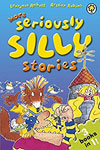 More Seriously Silly Stories!