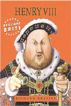 Henry VIII Brilliant Brits