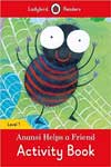Anansi Helps a Friend Activity Book : Level 1