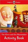 The Elves and the Shoemaker Activity Book : Level 3
