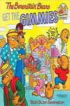 The Berenstain Bears Get the Gimmies 