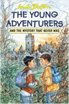 2. The Young Adventurers and The Mystery That Never Was
