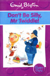 Don't Be Silly, Mr Twiddle!