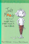 1. Judy Moody Was In A Mood. Not A Good Mood. A Bad Mood.