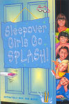 38. Sleepover Girls Go Splash!