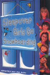 23. Sleepover Girls Go Snowboarding