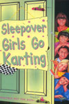 39. Sleepover Girls Go Karting