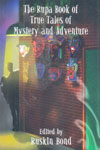 The Rupa Book of True Tales of Mystery and Adventure 