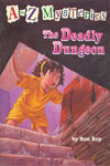 D. The Deadly Dungeon