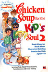 Chicken Soup for the KID'S Soul 2