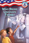 5. Who Broke Lincoln's Thumb?