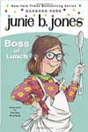 19. Junie B. First Grader Boss Of Lunch