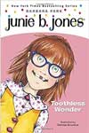 20. Junie B. First Grader Toothless Wonder