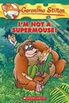 43. I'M Not A Supermouse!