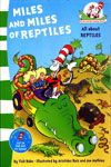 Cat In The Hat's Learning Library : Miles And Miles Of Reptiles All About Reptiles 