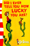 Yellow Back Book : Did I Ever Tell You How Lucky You Are?