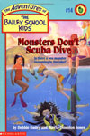 14. Monsters Don't Scuba Dive