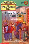 17. Elves Don't Wear Hard Hats