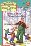 33. Giants Don't Go Snowboarding
