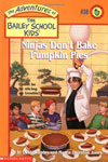 38.  Ninjas Don't Bake Pumpkin Pie