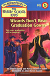 45. Wizards Don't Wear Graduation Gowns