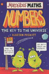 Murderous Maths Numbers The Key To The Universe