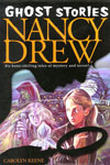 Ghost Stories Nancy Drew Six bone-chilling tales of mystery and terror!