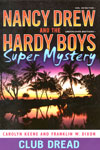 3. Nancy Drew And The Hardy Boys Club Dread