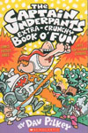 The Captain Underpants Extra-Crunchy Book O' Fun 