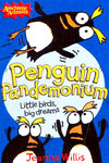 Penguin Pandemonium:  Little Birds, Big Dreams
