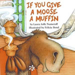 If You Give a Moose a Muffin 