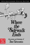 Where the Sidewalk Ends : Poems and Drawings 