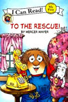 Little Critter : To the Rescue! 