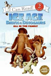 Ice Age Dawn of the Dinosaurs : All in the Family 