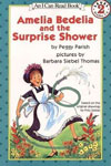  Amelia Bedelia and the Surprise Shower 