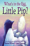 What's In The Egg Little Pip