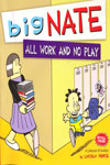 Big Nate All Work And No Play