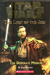 The Last of The Jedi: The Desperate Mission