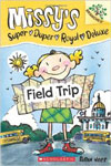 Missy's Super Duper Royal Deluxe  Field Trip